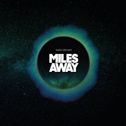 【LP】Kaidi Tatham - Miles Away