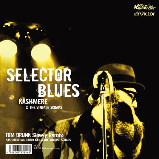 【7"】KASHMERE & The Vintage Scraps - Selector Blues / Tom Drunk Slowly Remix