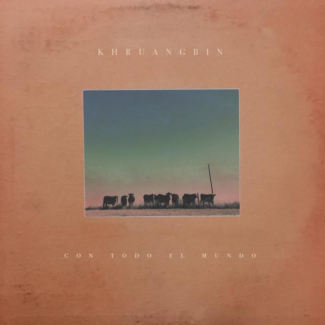 【LP】Khruangbin - Con Todo El Mundo