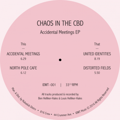 【12”】Chaos In The CBD – Accidental Meetings EP