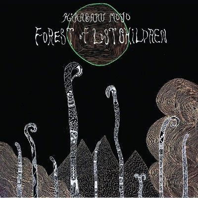 【LP】Kikagakumoyo - Forest Of Lost Children