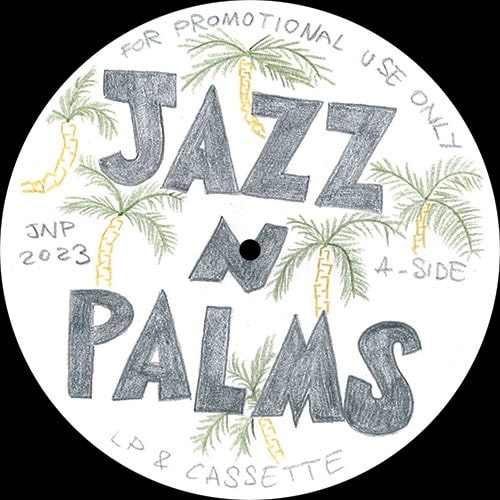 【12”】Jazz N Palms - Jazz N Palms 07