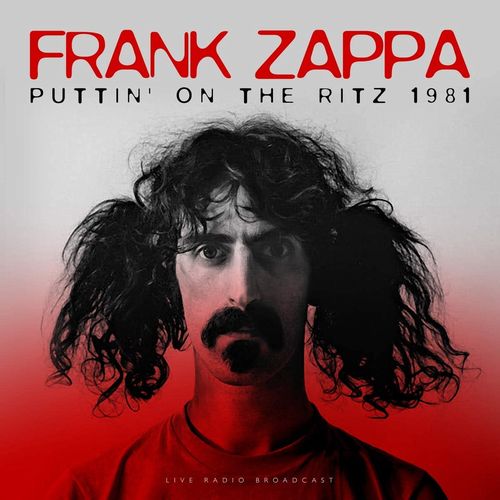 【LP】Frank Zappa & The Mothers Of Invention - Best Of Puttin' On The Ritz 1981 Live