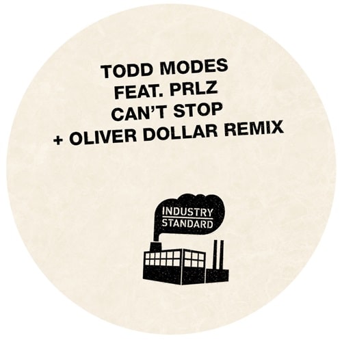 【12"】Todd Modes - I Can't Stop (Incl. Oliver Dollar Remix) (Feat. Prlz)