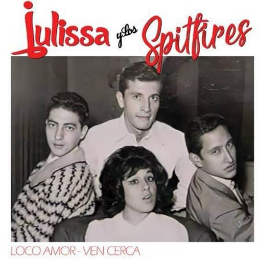 【7"】Julissa Y Los The Spitfires - Loco Amor / Ven Cerca