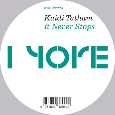 【12”】Kaidi Tatham - It Never Stops