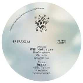 【12"】Will Hofbauer / Igaxx - SF Traxx #2