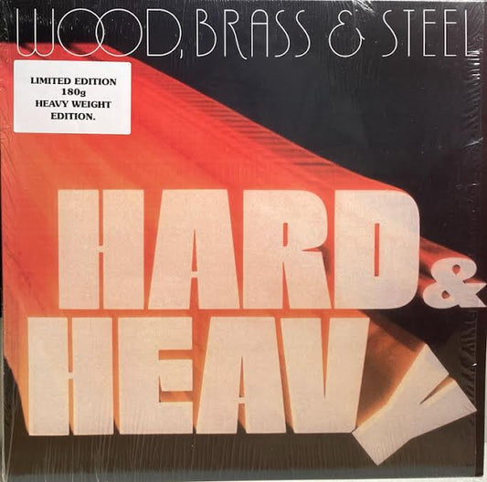 【USED】Wood, Brass & Steel – Hard & Heavy (2016 Reissue)