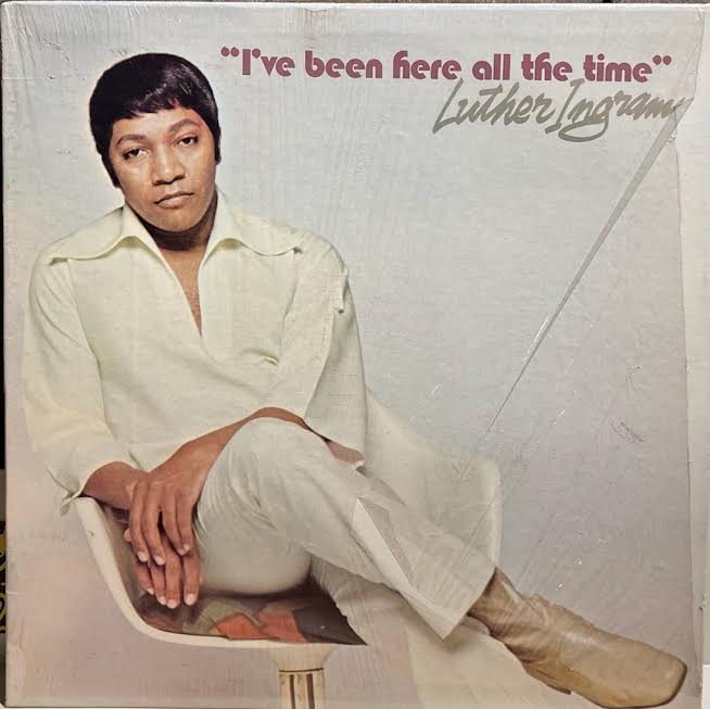 【USED】Luther Ingram – I've Been Here All The Time