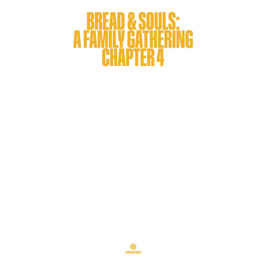 【12"】Bread & Souls - A Family Gathering: Chapter 4