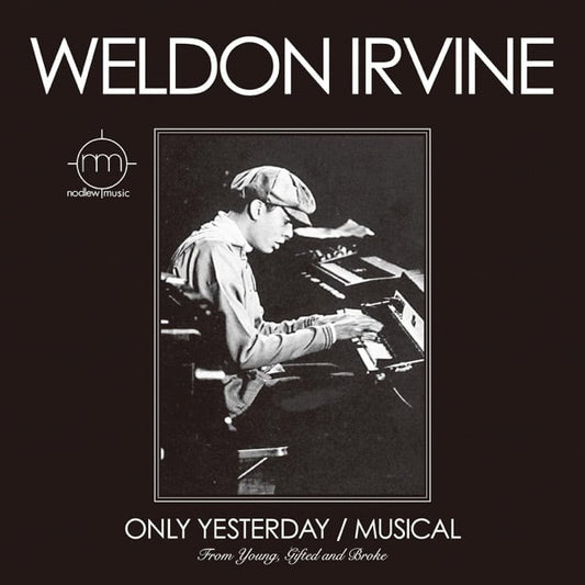 【7"】Weldon Irvine - Only Yesterday / Musical