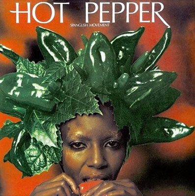 【LP】Hot Pepper - Spanglish Movement