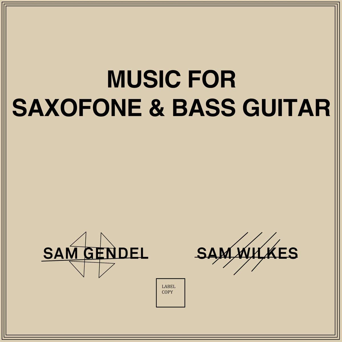 【Restock／LP】Sam Gendel & Sam Wilkes - Music for Saxofone and Bass Guitar