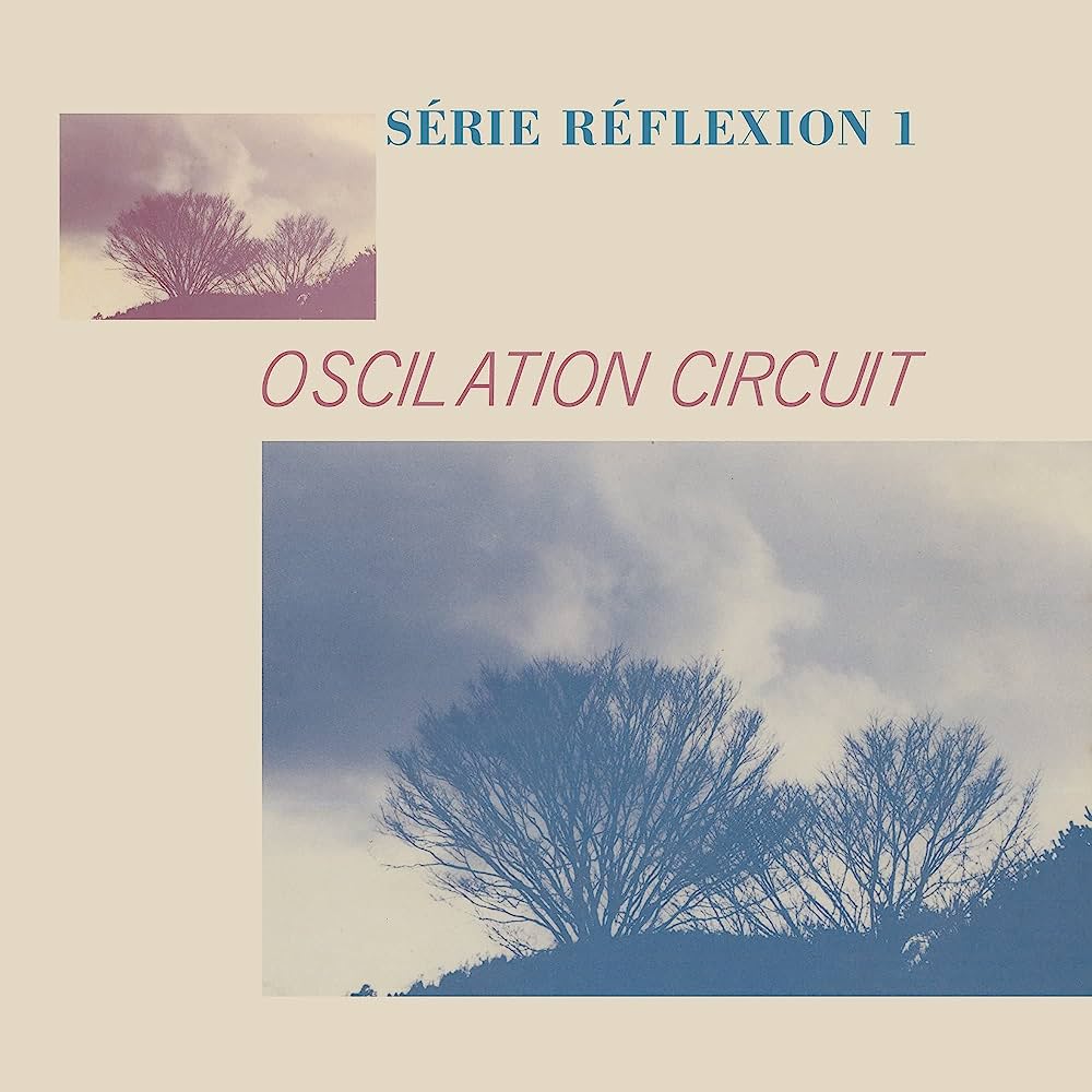 【LP】Oscilation Circuit - Série Réflexion 1 -2LP-