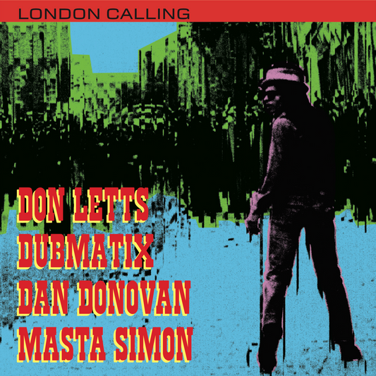 【10"】 Don Letts - London Calling feat. Dubmatix / Dan Donovan / Masta Simon (Mighty Crown)