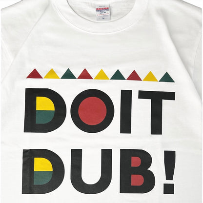 【NEW 】Do It DUB!  Tシャツ ／ ホワイト