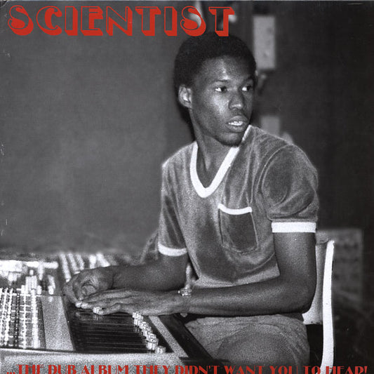 【LP】Scientist - The Dub Album They Didn't Want You To Hear