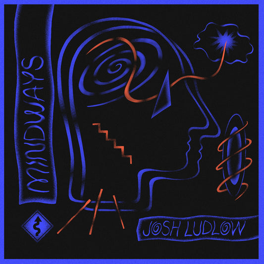 【12"】Josh Ludlow - MindwayS EP