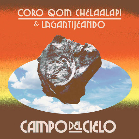 【LP】Coro Qom Chelaalapi & Lagartijeando - Campo del Cielo