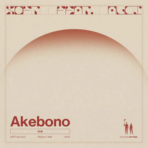 【予約／12"】Soft feat. Alci - Akebono [Dub]