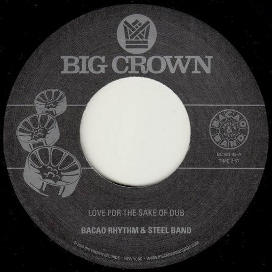 【7"】Bacao Rhythm & Steel Band - Love For The Sake Of Dub / Grilled