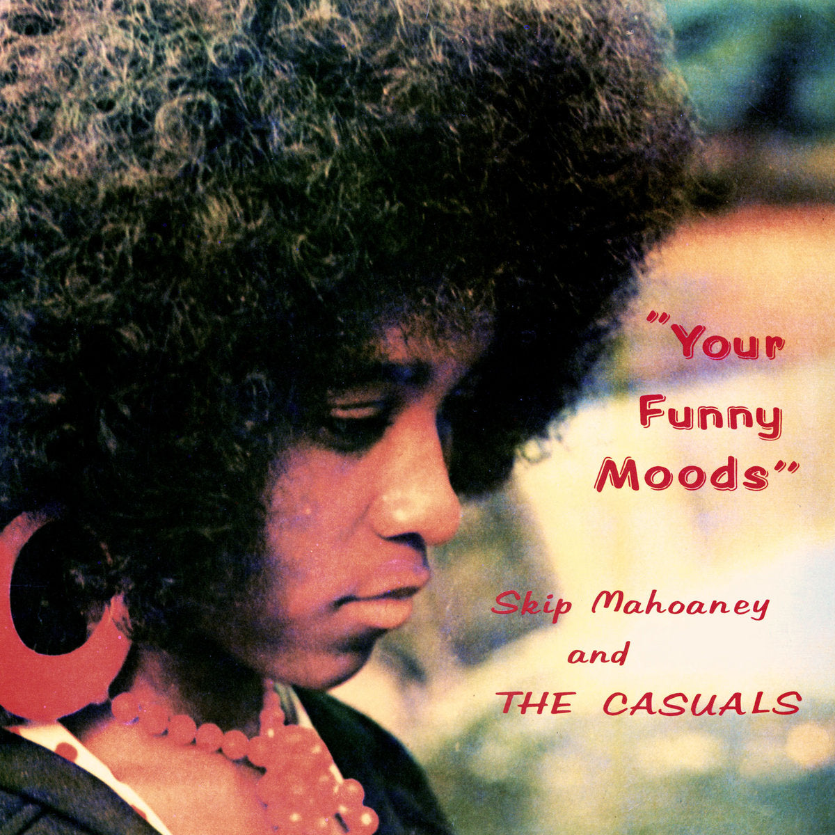 【LP】Skip Mahoaney & The Casuals – Your Funny Moods