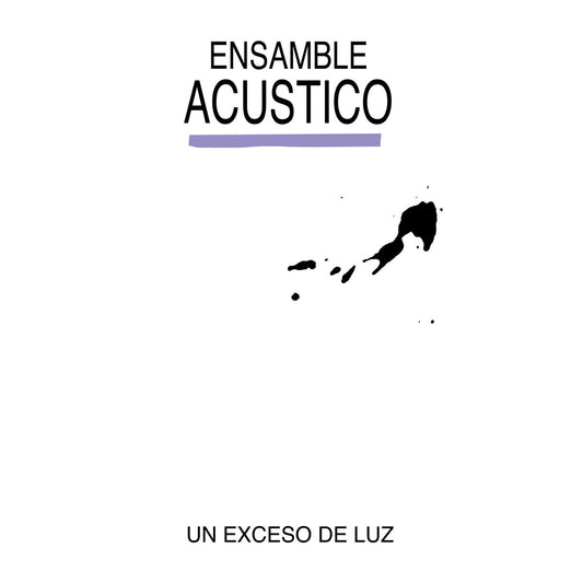 【LP】Ensamble Acústico - Un Exceso de Luz