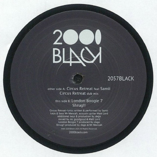【12"】2000Black - Circus Retreat / London Boogie 7 / Shrug!!