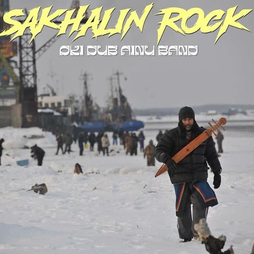 【LP】Oki Dub Ainu Band - Sakhalin Rock