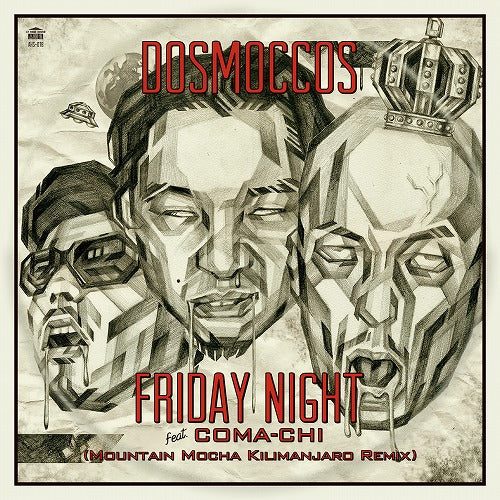 【7"】Dosmoccos -  Friday Night feat. Coma-Chi（Mountain Mocha Kilimanjaro Remix）