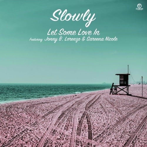 【7"】Slowly - Let Some Love In