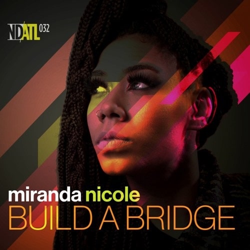 【12"】MIRANDA NICOLE - BUILD A BRIDGE