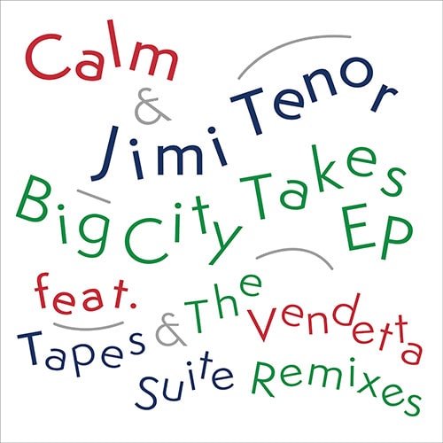 【12"】Calm & Jimi Tenor - Big City Takes EP