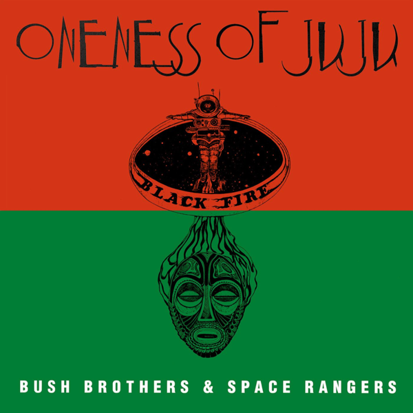 【LP】Plunky & Oneness Of Juju - Bush Brothers & Space Rangers