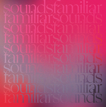 【Restock／LP】V.A - Familiar Sounds Volume 1  