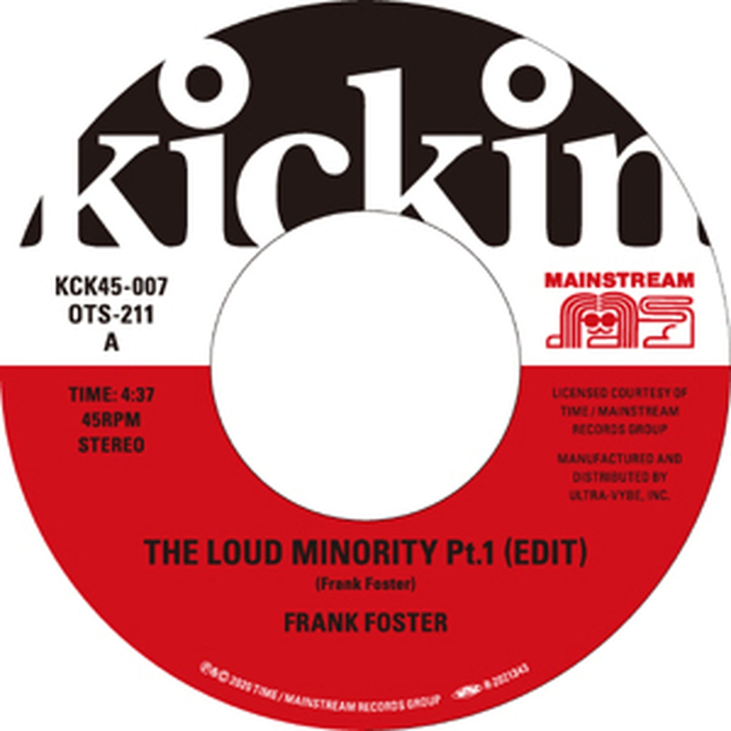 【7"】Kickin Presents Mainstream 45 - The Loud Minority (Edit) pt.1 & 2