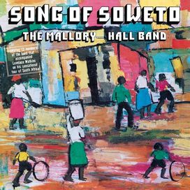 【LP】Mallory Hall Band - Song Of Soweto