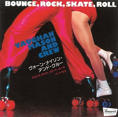 【7"】Vaughan Mason And Crew - Bounce, Rock, Skate, Roll