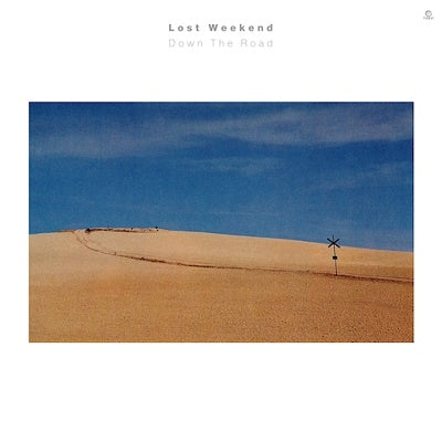 【LP】Lost Weekend - Down The Road