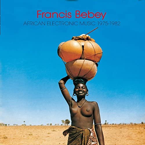 【Restock／LP】Francis Bebey - African Electronic Music 1975-1982