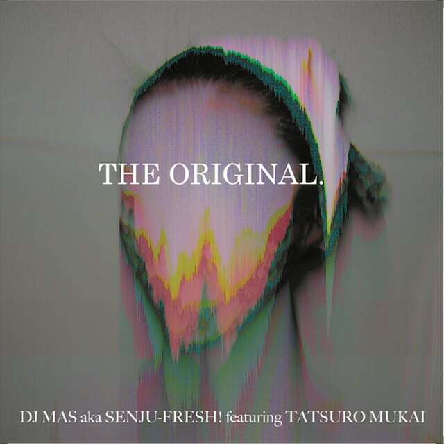 【7"】Dj Mas A.k.a. Senju-Fresh! feat. Tatsuro Mukai - The Original