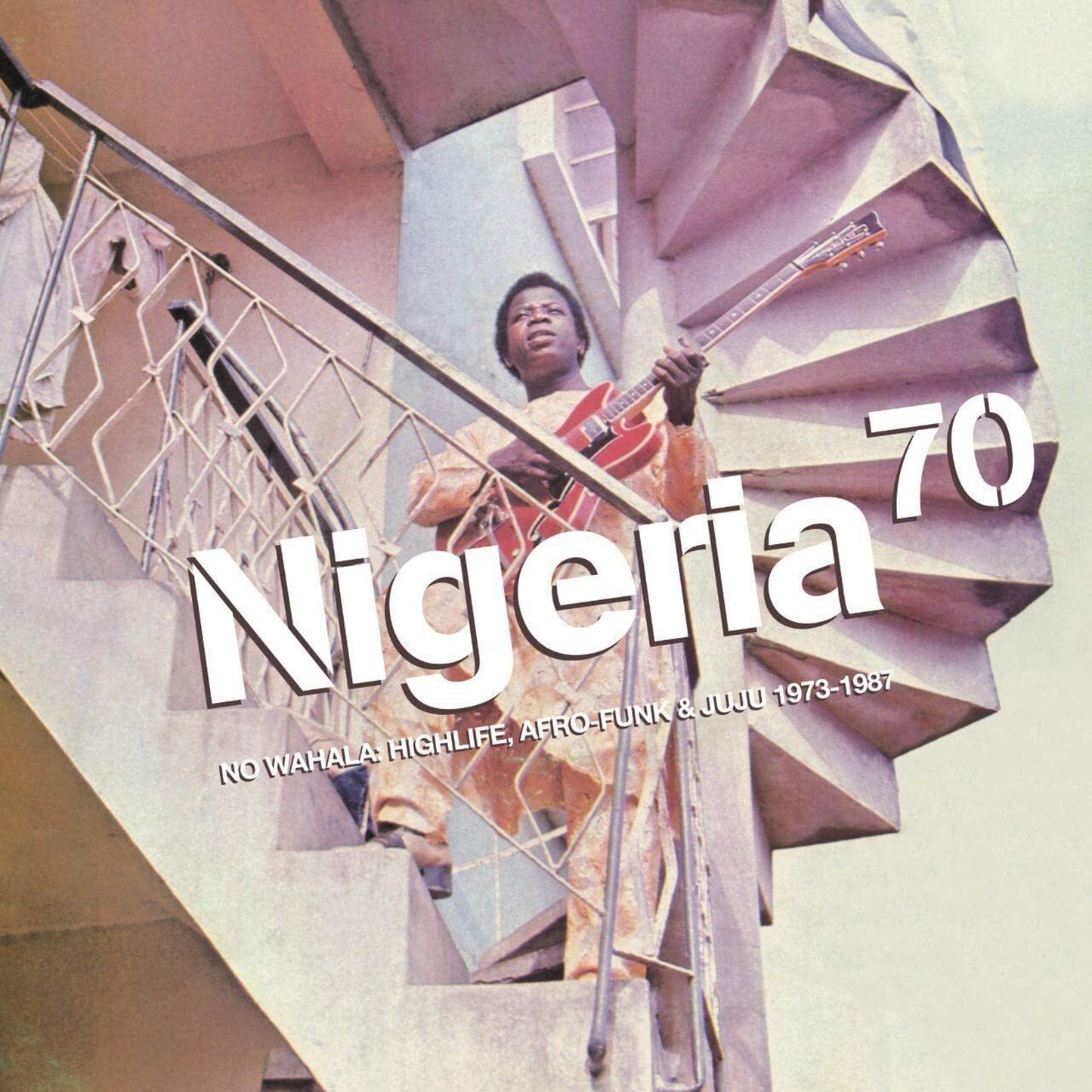 【LP】V.A - NIGERIA 70: NO WAHALA: HIGHLIFE, AFRO-FUNK & JUJU 1973-1987 -2LP-