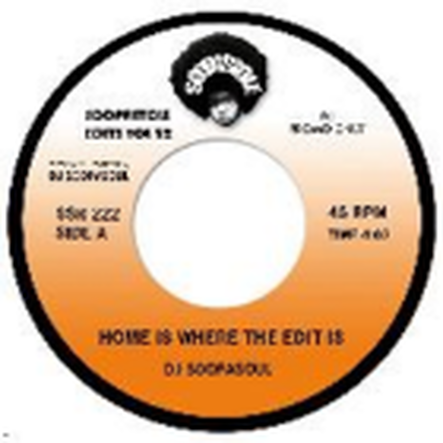 【7"】 DJ Soopasoul - Home Is Where The Edit Is