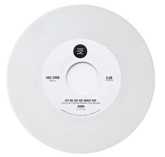 【Restock／7"】Aura - Let Me Say Dis About Dat (White Color Vinyl)