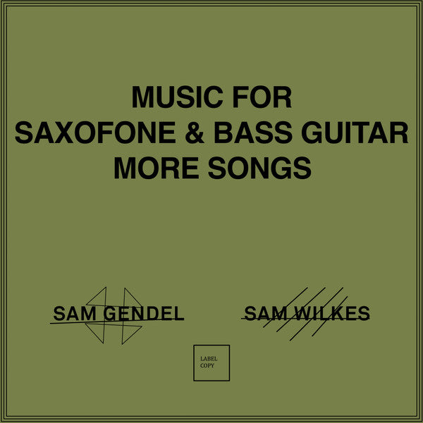 【LP】Sam Gendel & Sam Wilkes - Music for Saxofone & Bass Guitar More Songs