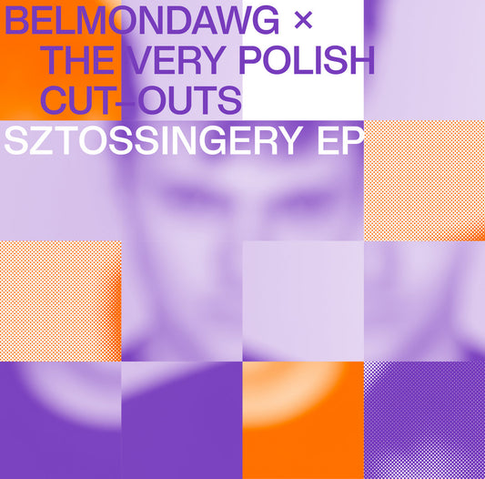 【12"】Belmondawg x The Very Polish Cut Outs - Sztossingery EP
