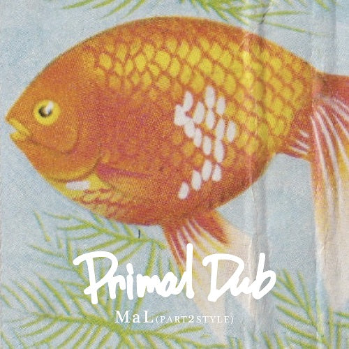 【LP】MaL - Primal Dub
