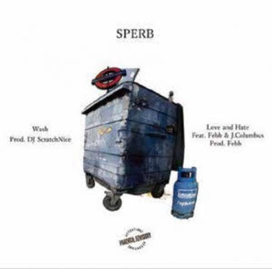 【7"】Sperb - Wash / Love And Hate feat. Febb, J Columbus