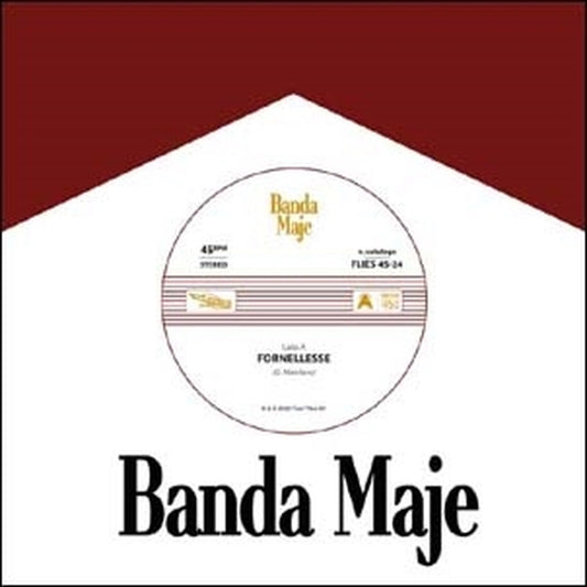 【7"】Banda Maje - Fornellesse / Bianco rosso e verdone