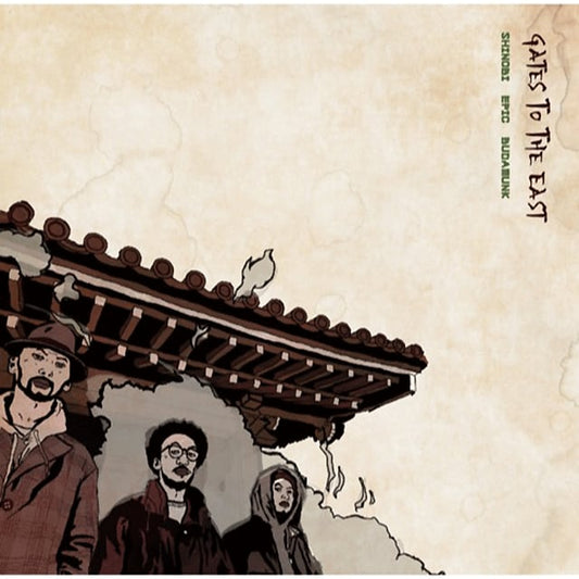 【CD】Shinobi, Epic, & BudaMunk - Gates To The East　